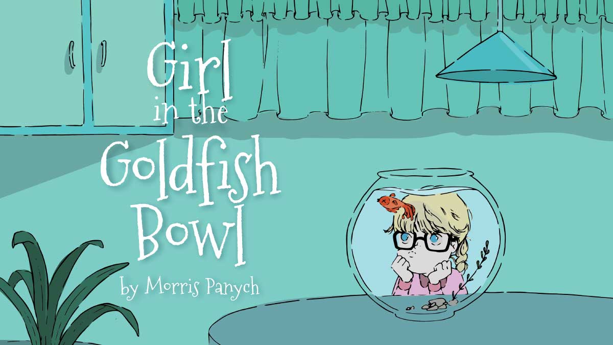 Arts Umbrella Theatre Conservatory Presents Girl in the Goldfish Bowl