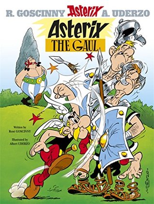 Asterix the Gaul by Rene Goscinny, illustrated by Albert Uderzo